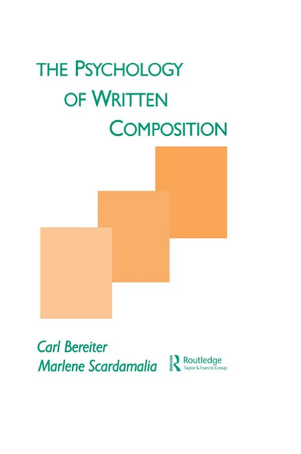 The Psychology of Written Composition by Carl Bereiter, Marlene Scardamalia