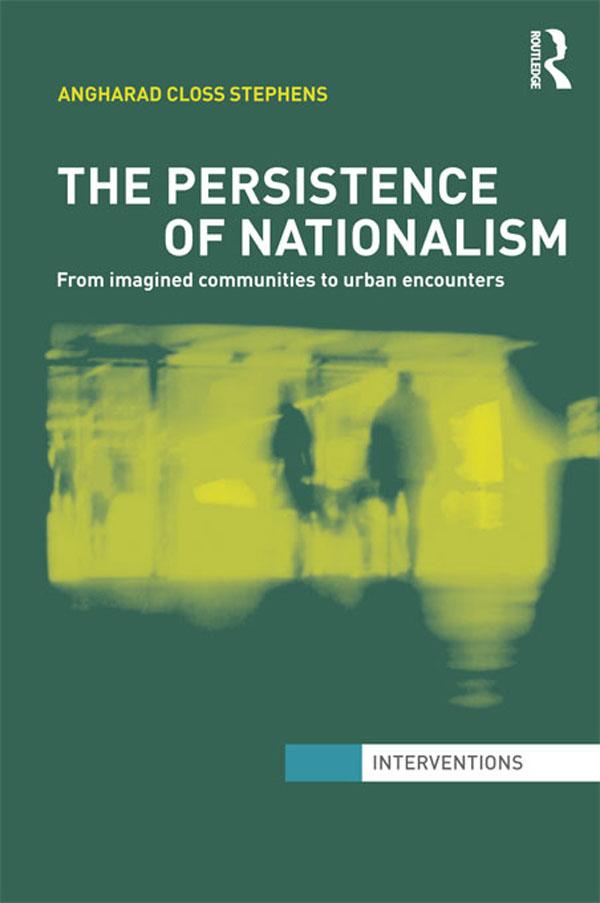 The Persistence of Nationalism by Angharad Closs Stephens