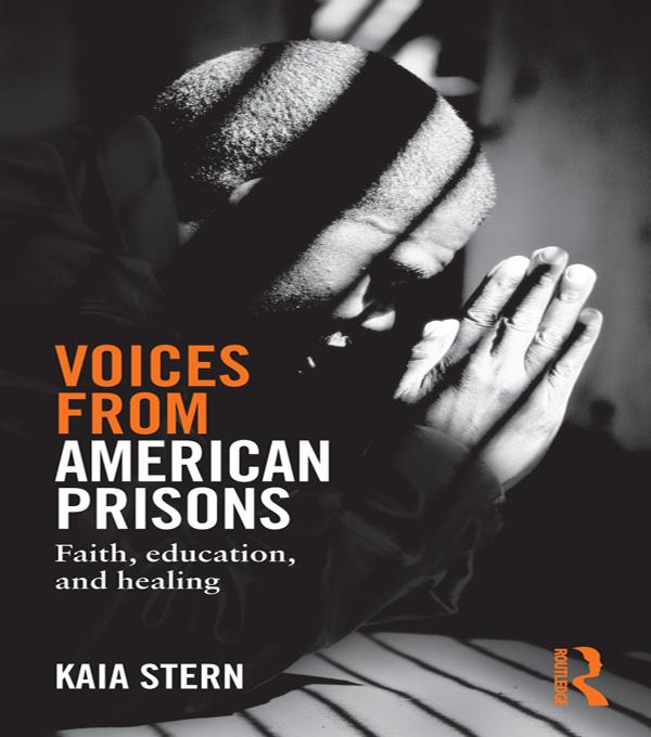 Voices from American Prisons by Kaia Stern