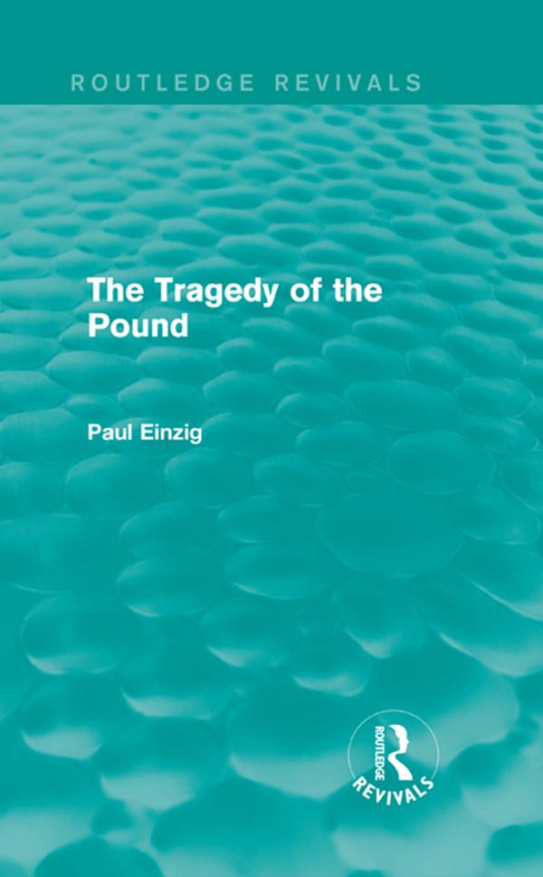The Tragedy of the Pound (Routledge Revivals)