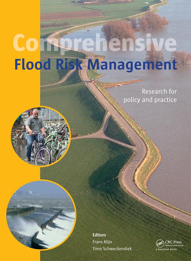 Comprehensive Flood Risk Management by Frans Klijn, Timo Schweckendiek