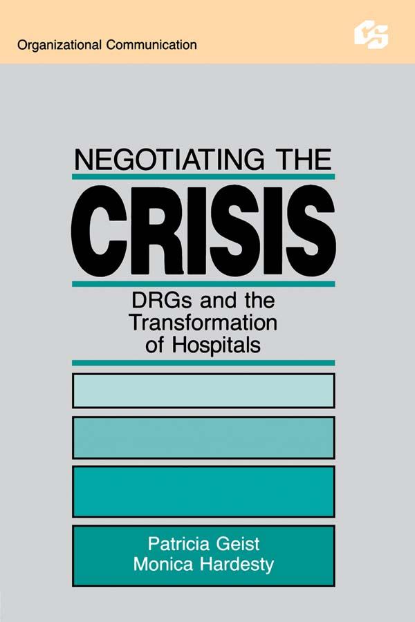 Negotiating the Crisis by Monica Hardesty, Patricia Geist
