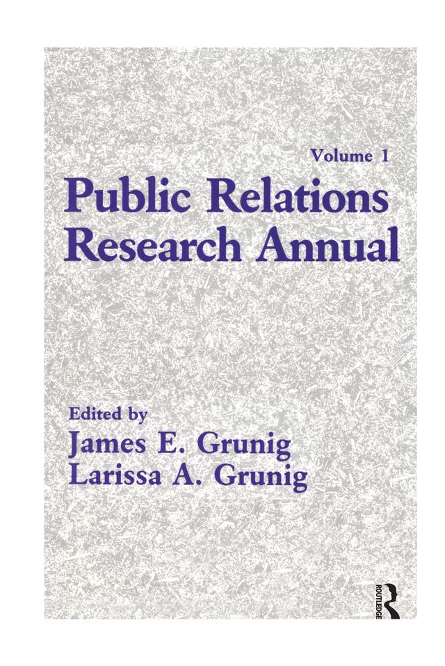 Public Relations Research Annual by James E. Grunig, Larissa A. Grunig
