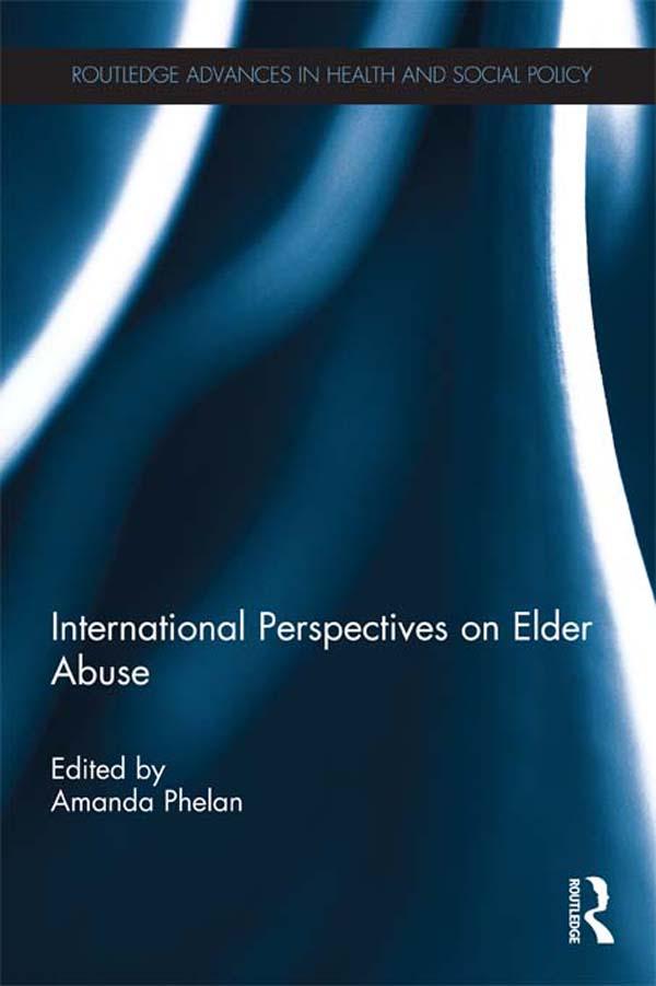 International Perspectives on Elder Abuse by Amanda Phelan