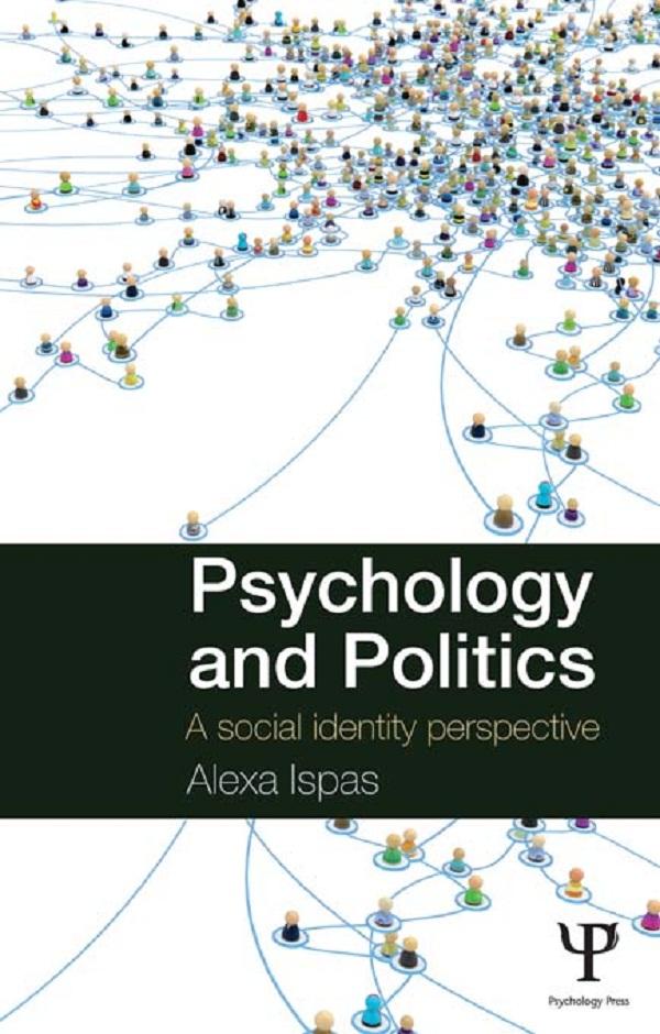 Psychology and Politics by Alexa Ispas