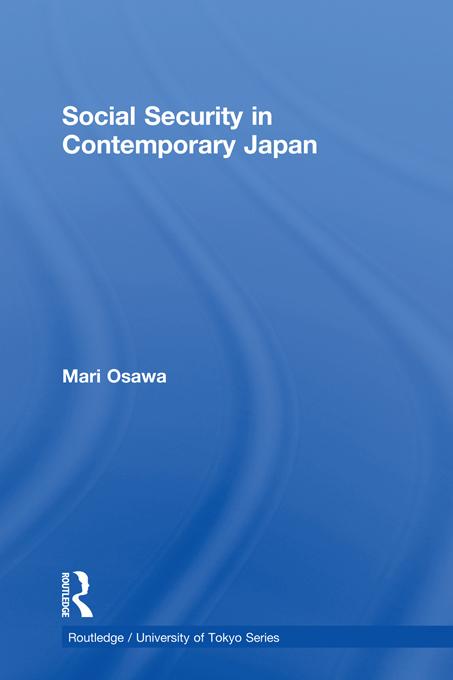 Social Security in Contemporary Japan by Mari Osawa