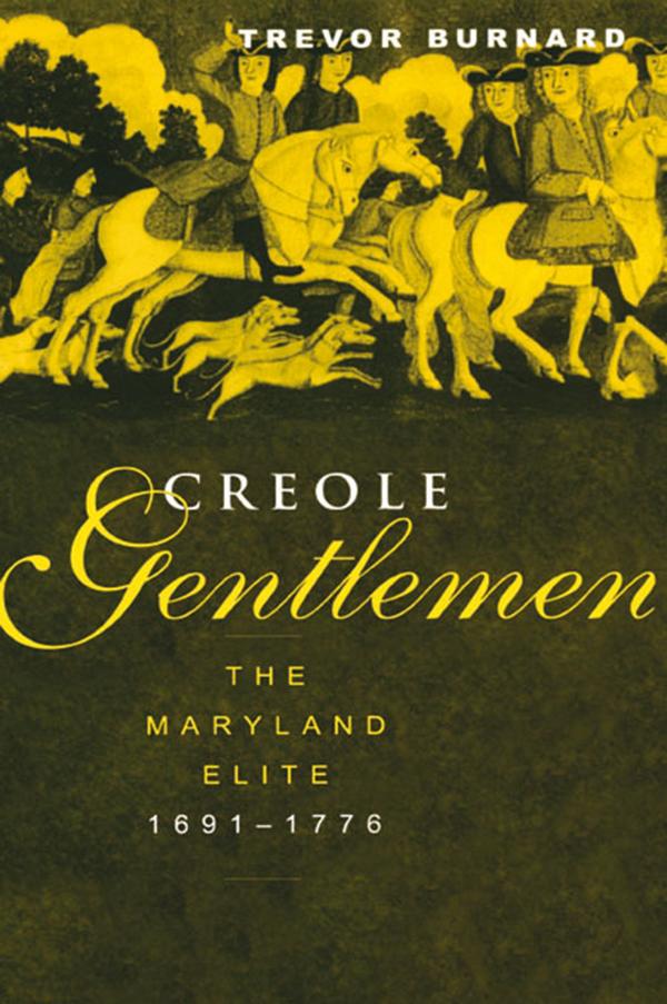Creole Gentlemen by Trevor Burnard