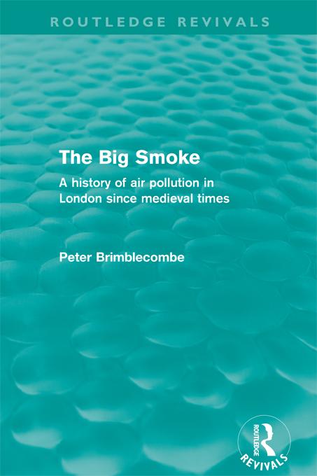 The Big Smoke (Routledge Revivals) by Peter Brimblecombe
