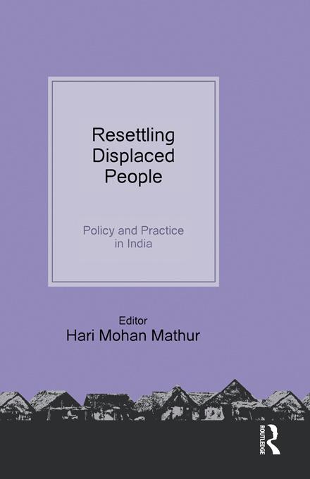 Resettling Displaced People by Hari Mohan Mathur