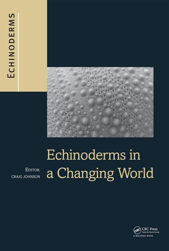 Echinoderms in a Changing World by Craig Johnson