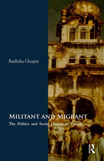 Militant and Migrant by Radhika Chopra