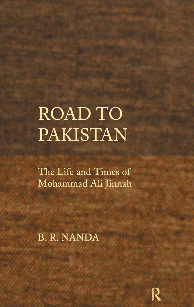 Road to Pakistan by B. R. Nanda
