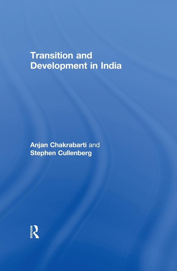 Transition and Development in India by Anjan Chakrabarti, Stephen Cullenberg