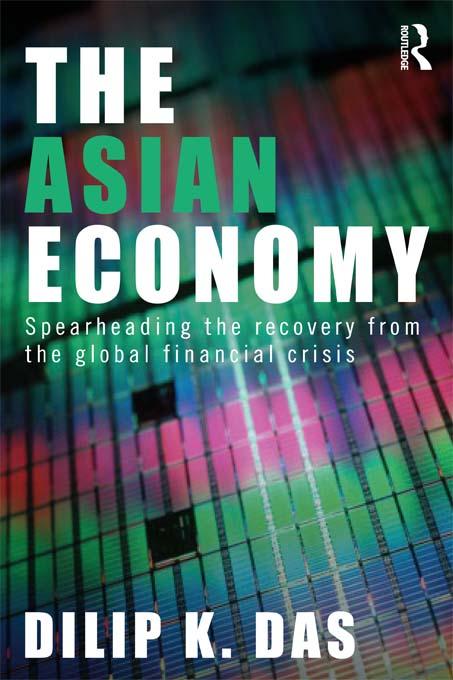 The Asian Economy by Dilip Das