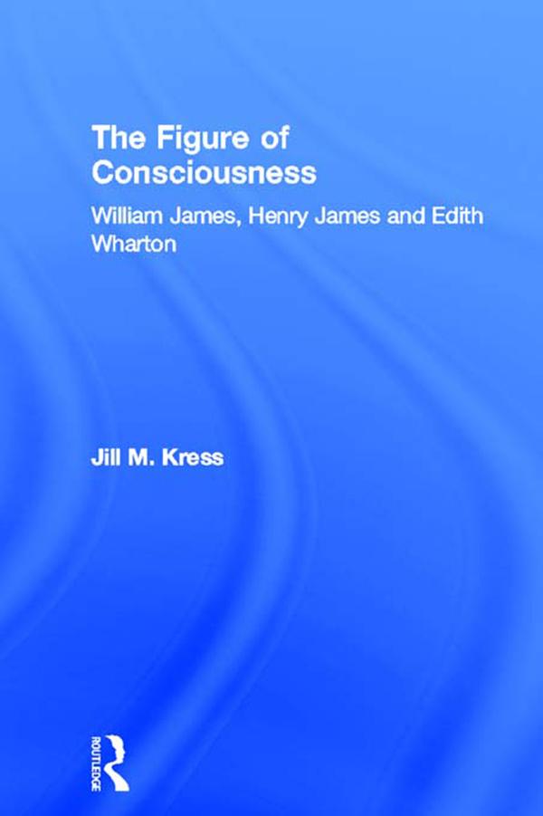 The Figure of Consciousness by Jill M. Kress