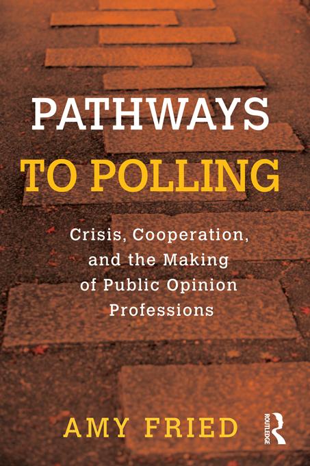Pathways to Polling by Amy Fried