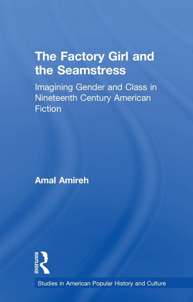 The Factory Girl and the Seamstress by Amal Amireh