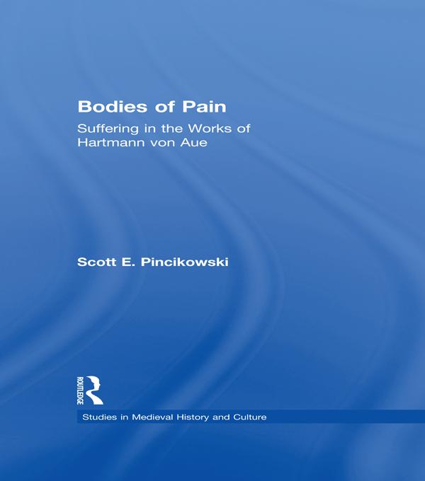 Bodies of Pain by Scott E. Pincikowski