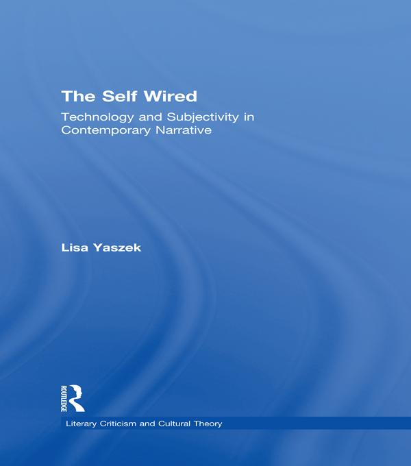 The Self Wired by Lisa Yaszek