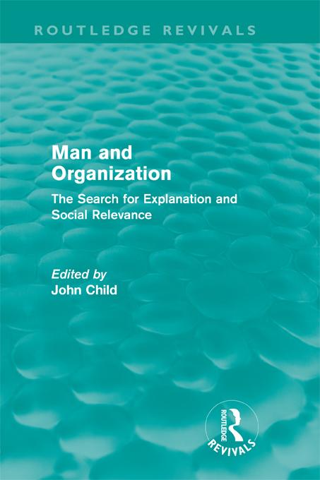 Man and Organization (Routledge Revivals) by John Child