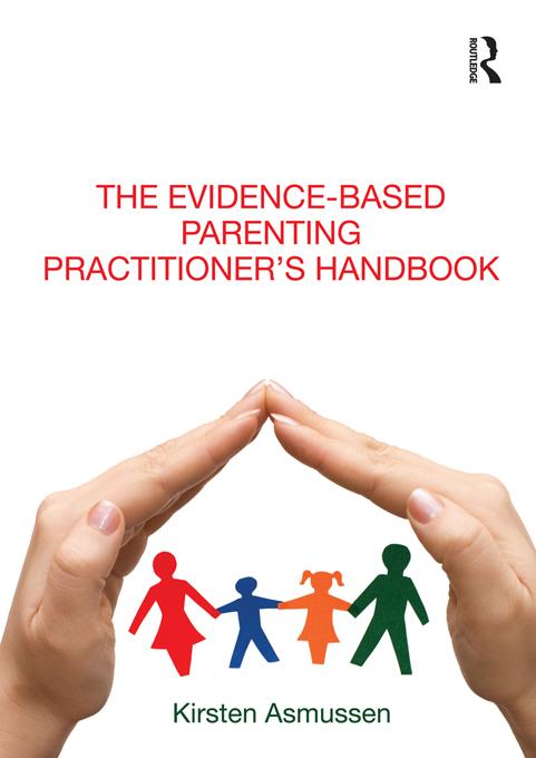 The Evidence-based Parenting Practitioner's Handbook by Kirsten Asmussen