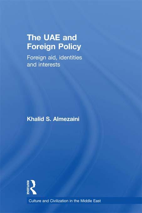 The UAE and Foreign Policy by Khalid S. Almezaini