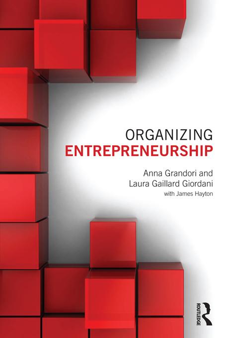 Organizing Entrepreneurship by Anna Grandori, Laura Gaillard Giordani