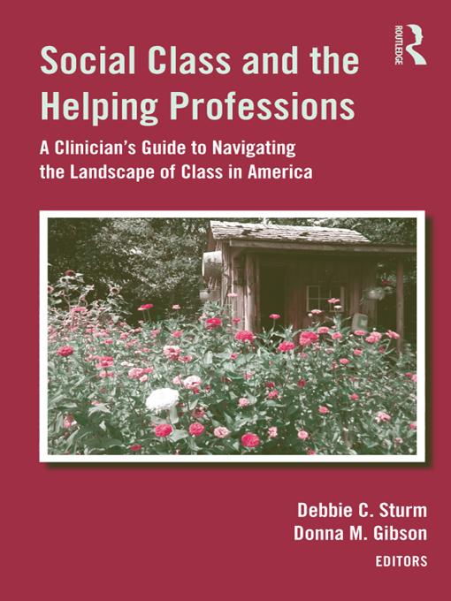 Social Class and the Helping Professions by Deborah Crawford Sturm, Donna M. Gibson