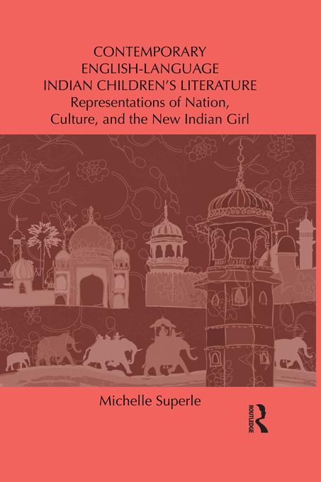 Contemporary English-Language Indian Children's Literature by Michelle Superle