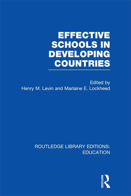 Effective Schools in Developing Countries by Henry Levin, Marlaine Lockheed