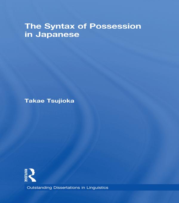 The Syntax of Possession in Japanese by Takae Tsujioka