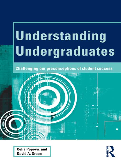 Understanding Undergraduates by Celia Popovic, David A. Green