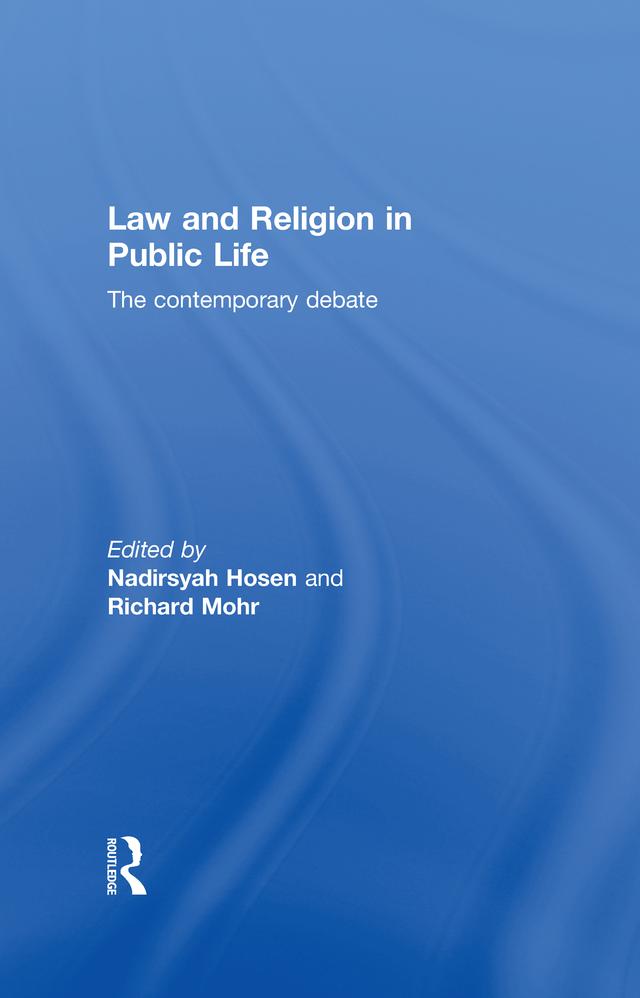 Law and Religion in Public Life by Nadirsyah Hosen, Richard Mohr