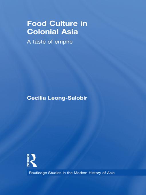 Food Culture in Colonial Asia by Cecilia Leong-Salobir