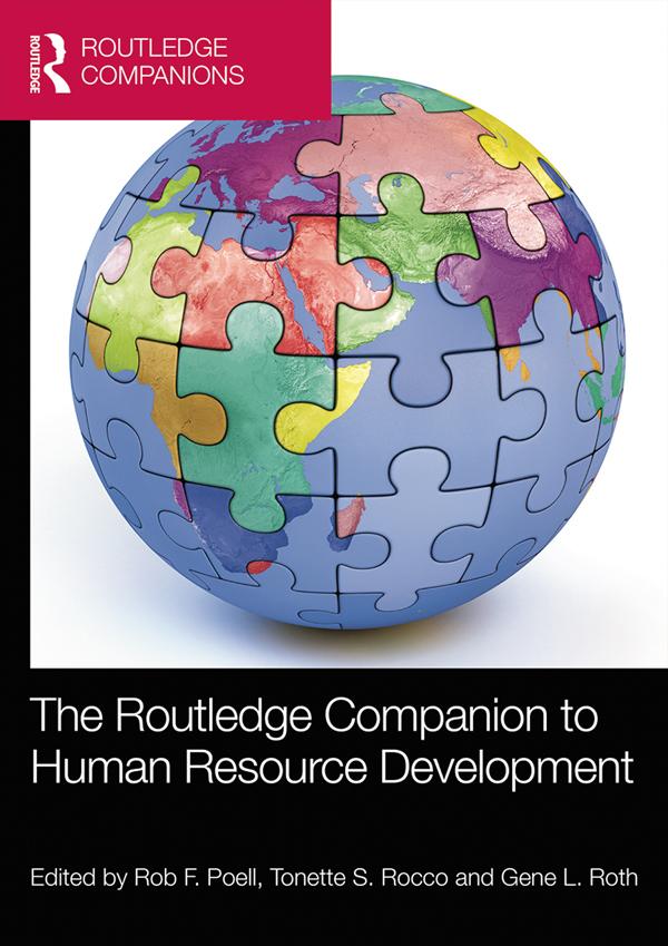 The Routledge Companion to Human Resource Development by Gene L. Roth, Rob F. Poell, Tonette S. Rocco