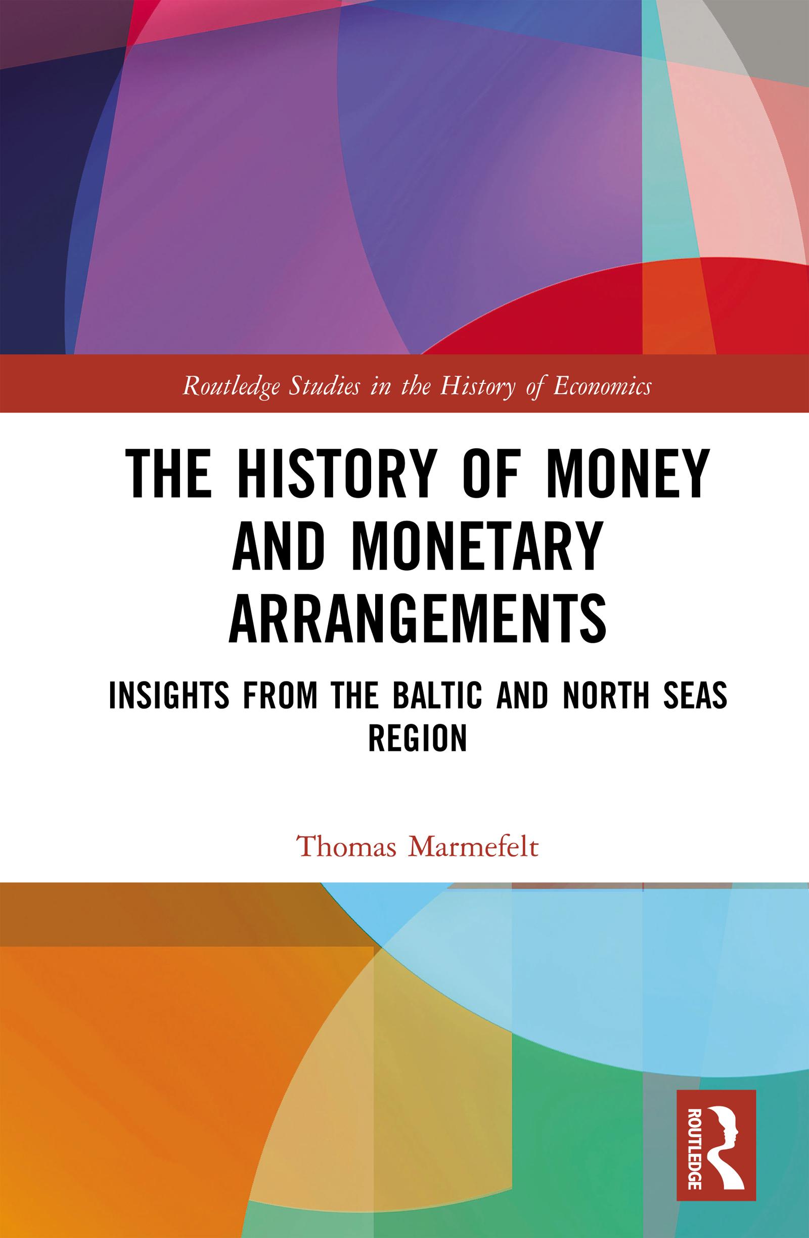 The History of Money and Monetary Arrangements