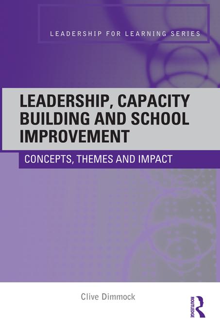 Leadership, Capacity Building and School Improvement by Clive Dimmock