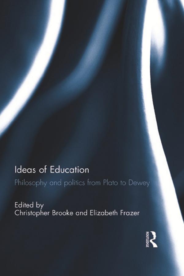 Ideas of Education by Christopher Brooke, Elizabeth Frazer