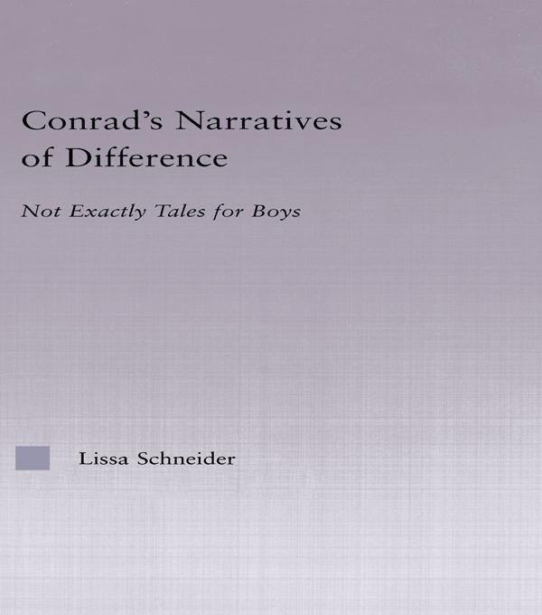 Conrad's Narratives of Difference by Lissa Schneider