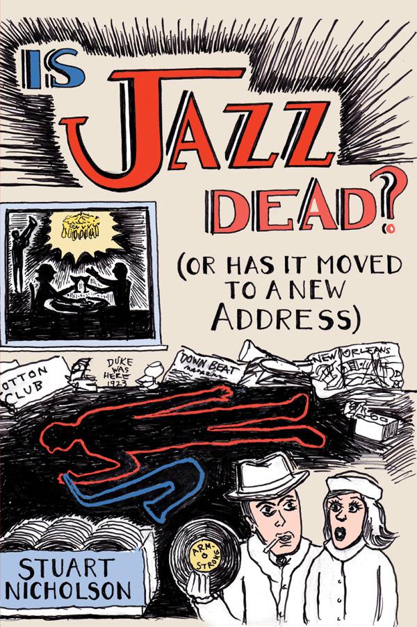 Is Jazz Dead? by Stuart Nicholson