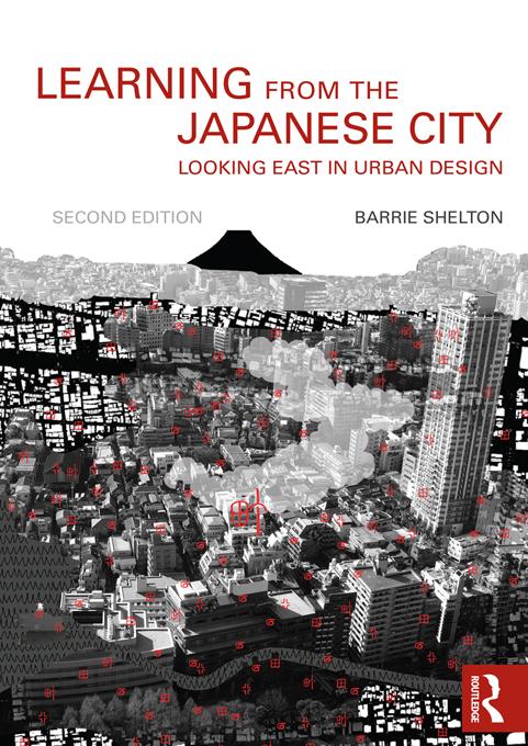 Learning from the Japanese City by Barrie Shelton
