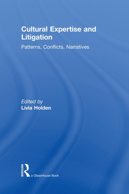 Cultural Expertise and Litigation by Livia Holden