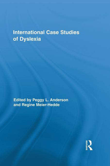 International Case Studies of Dyslexia by Peggy L. Anderson, Regine Meier-Hedde