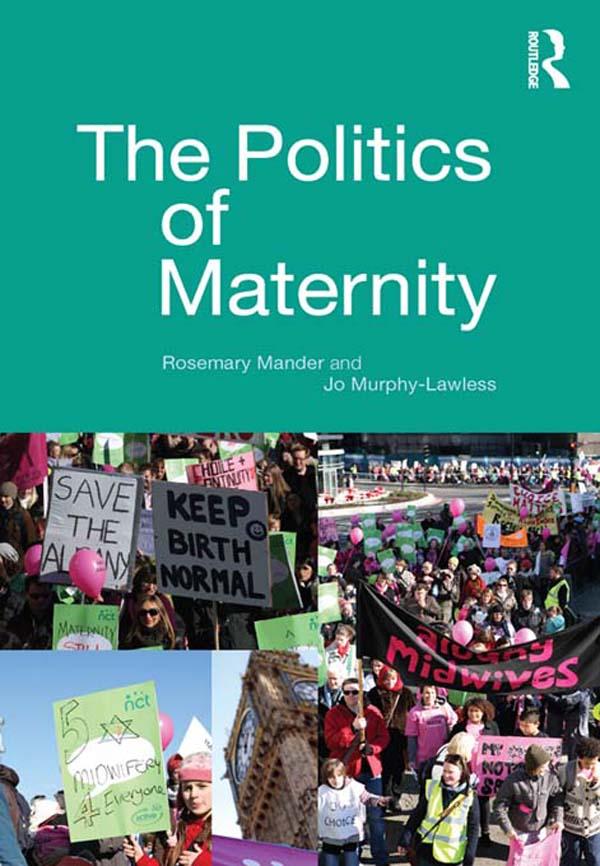 The Politics of Maternity by Jo Murphy-Lawless, Rosemary Mander