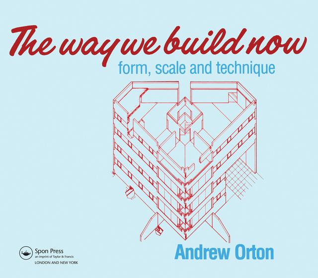 The Way We Build Now by Andrew Orton