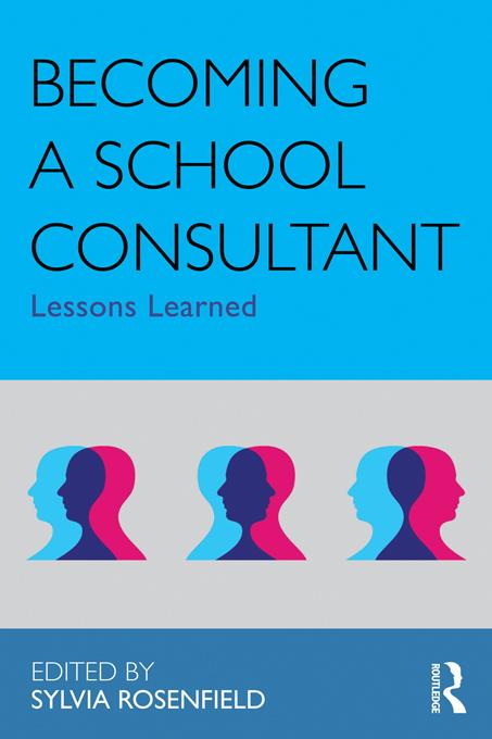 Becoming a School Consultant by Sylvia Rosenfield
