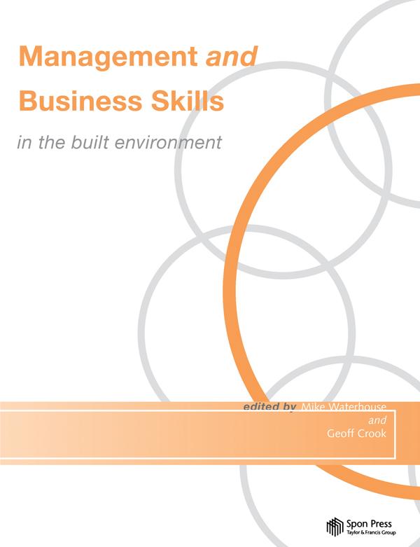Management and Business Skills in the Built Environment by Geoff Crook, Mike Waterhouse