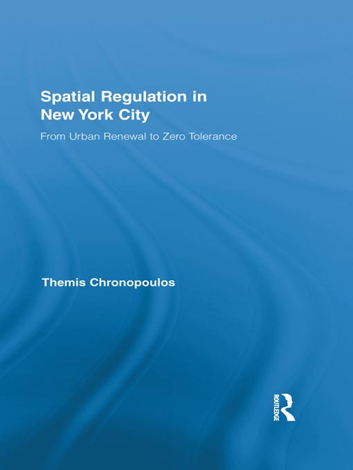 Spatial Regulation in New York City by Themis Chronopoulos