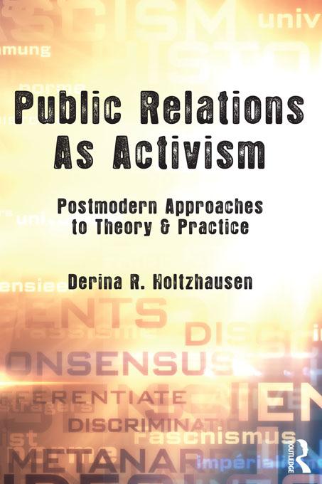 Public Relations As Activism by Derina R. Holtzhausen