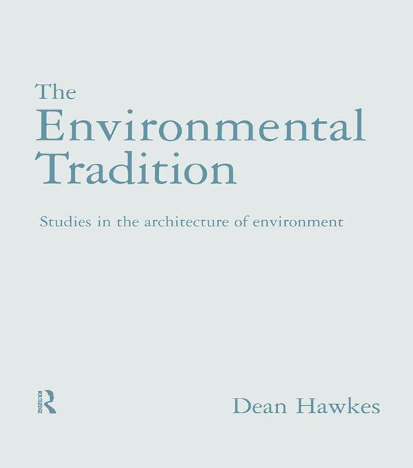 The Environmental Tradition by Dean Hawkes, Dr Dean Hawkes
